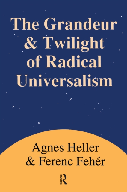Grandeur and Twilight of Radical Universalism, EPUB eBook