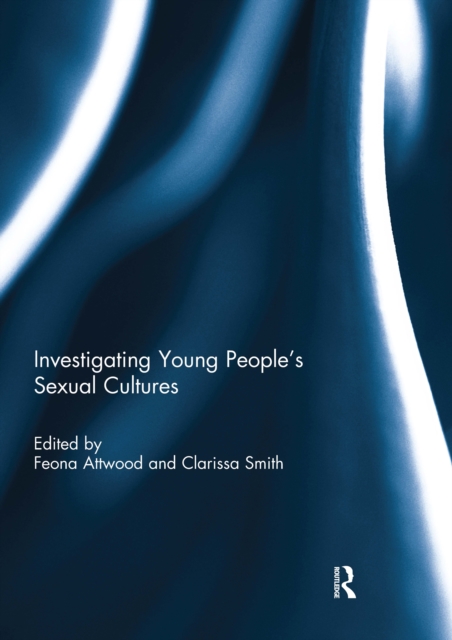 Investigating Young People's Sexual Cultures, EPUB eBook