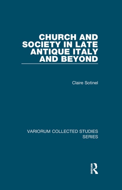 Church and Society in Late Antique Italy and Beyond, EPUB eBook