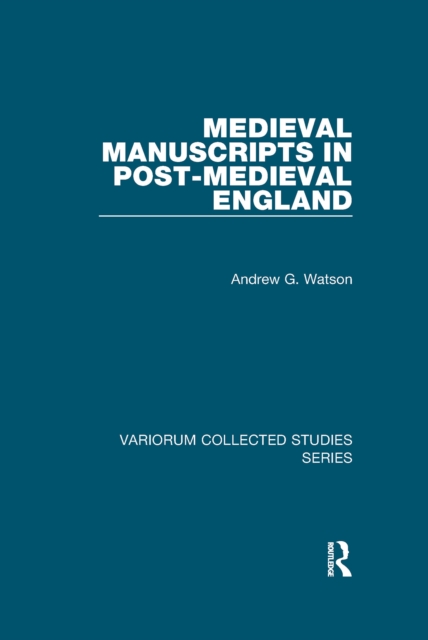 Medieval Manuscripts in Post-Medieval England, EPUB eBook