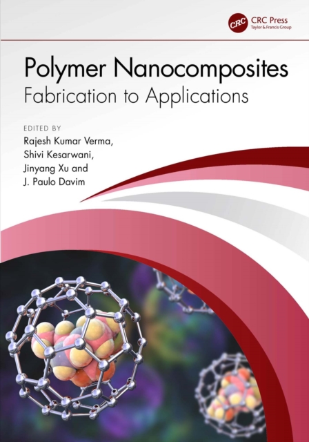 Polymer Nanocomposites : Fabrication to Applications, PDF eBook