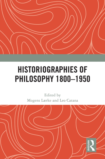 Historiographies of Philosophy 1800-1950, PDF eBook