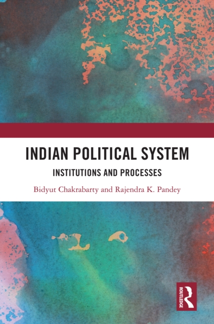 Indian Political System : Institutions and Processes, EPUB eBook