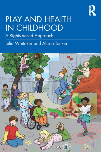 Play and Health in Childhood : A Rights-based Approach, EPUB eBook