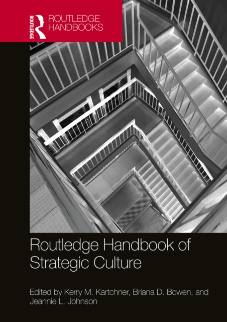 Routledge Handbook of Strategic Culture, PDF eBook