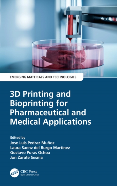 3D Printing and Bioprinting for Pharmaceutical and Medical Applications, PDF eBook