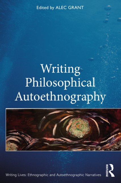 Writing Philosophical Autoethnography, EPUB eBook