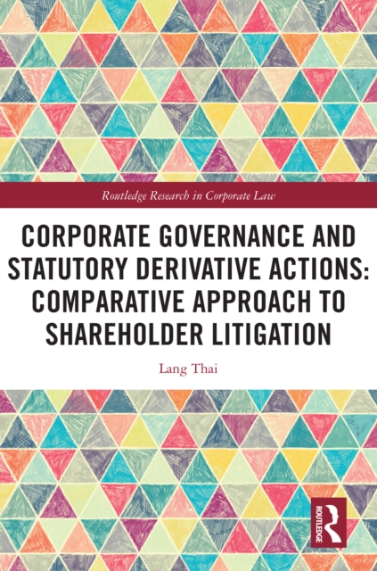 Corporate Governance and Statutory Derivative Actions : Comparative Approach to Shareholder Litigation, EPUB eBook