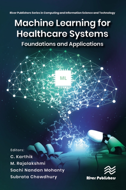 Machine Learning for Healthcare Systems : Foundations and Applications, EPUB eBook