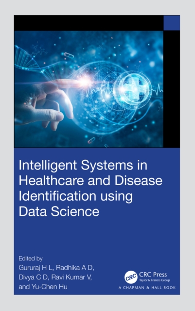 Intelligent Systems in Healthcare and Disease Identification using Data Science, PDF eBook