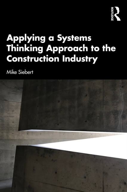 Applying a Systems Thinking Approach to the Construction Industry, EPUB eBook
