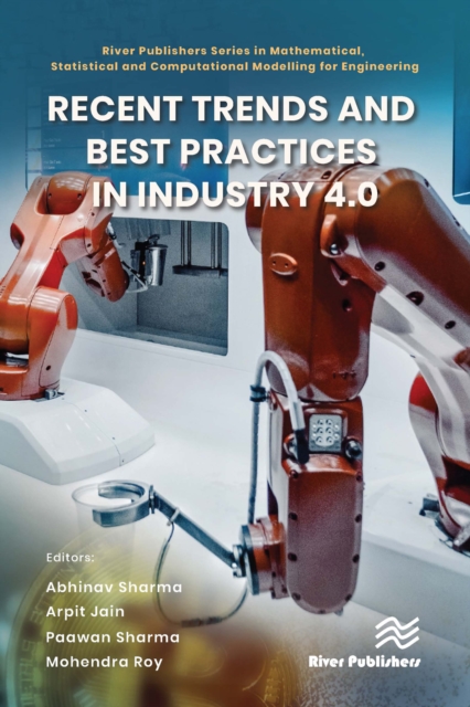 Recent Trends and Best Practices in Industry 4.0, PDF eBook