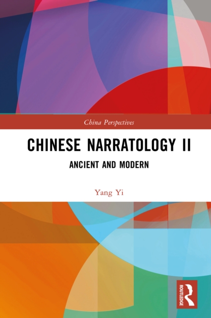 Chinese Narratology II : Ancient and Modern, PDF eBook