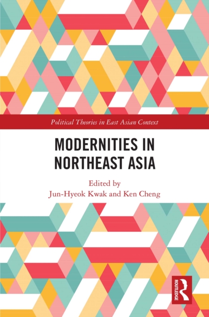 Modernities in Northeast Asia, PDF eBook