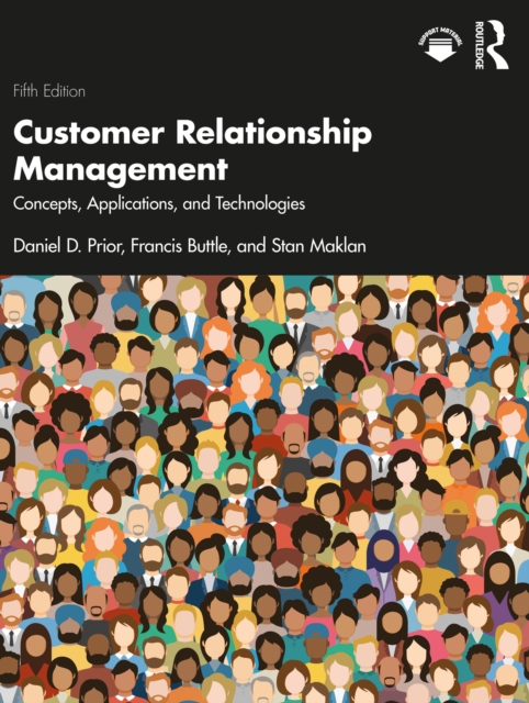 Customer Relationship Management : Concepts, Applications and Technologies, PDF eBook