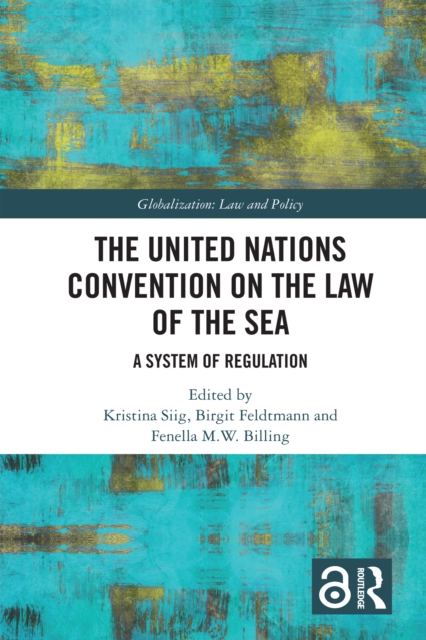 The United Nations Convention on the Law of the Sea : A System of Regulation, PDF eBook