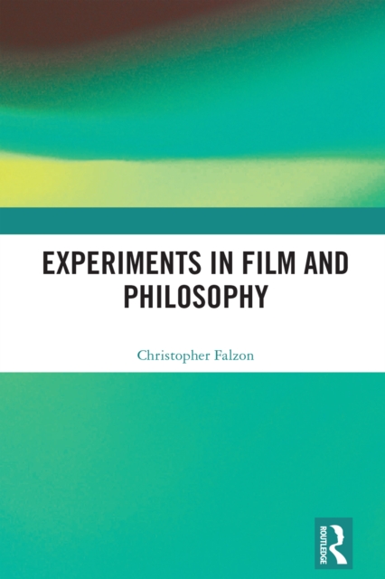 Experiments in Film and Philosophy, EPUB eBook