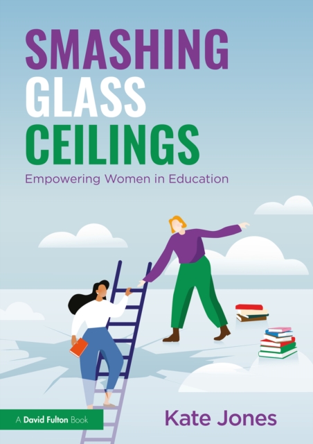 Smashing Glass Ceilings: Empowering Women in Education, PDF eBook