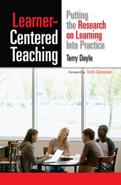 Learner-Centered Teaching : Putting the Research on Learning into Practice, PDF eBook