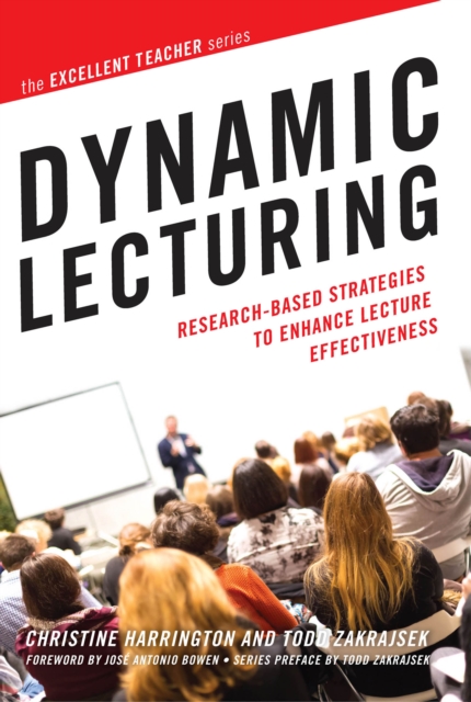 Dynamic Lecturing : Research-Based Strategies to Enhance Lecture Effectiveness, PDF eBook