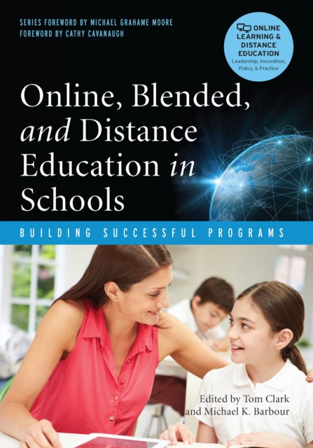 Online, Blended, and Distance Education in Schools : Building Successful Programs, PDF eBook