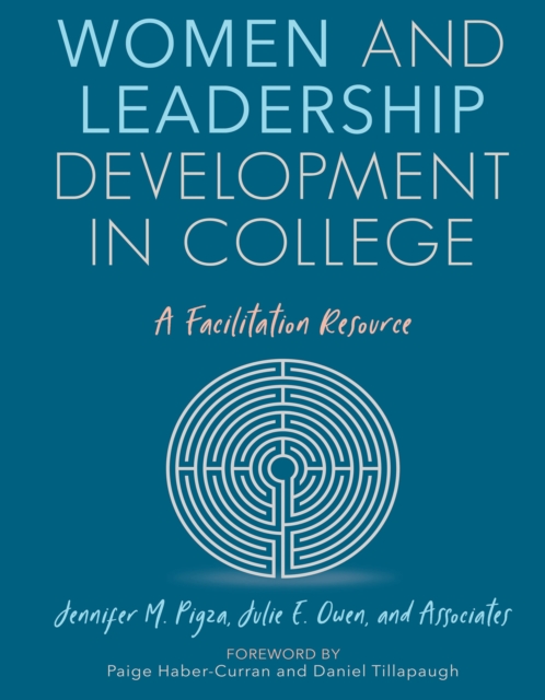 Women and Leadership Development in College : A Facilitation Resource, PDF eBook