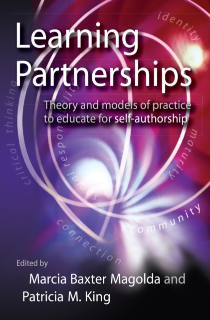 Learning Partnerships : Theory and Models of Practice to Educate for Self-Authorship, PDF eBook
