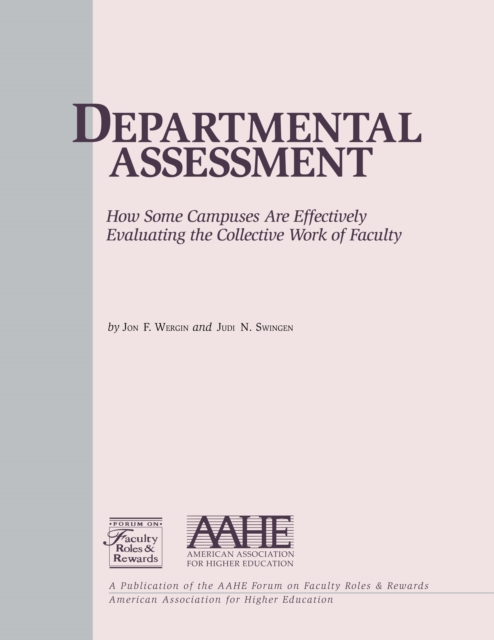 Departmental Assessment : How Some Campuses Are Effectively Evaluating the Collective Work of Faculty, EPUB eBook