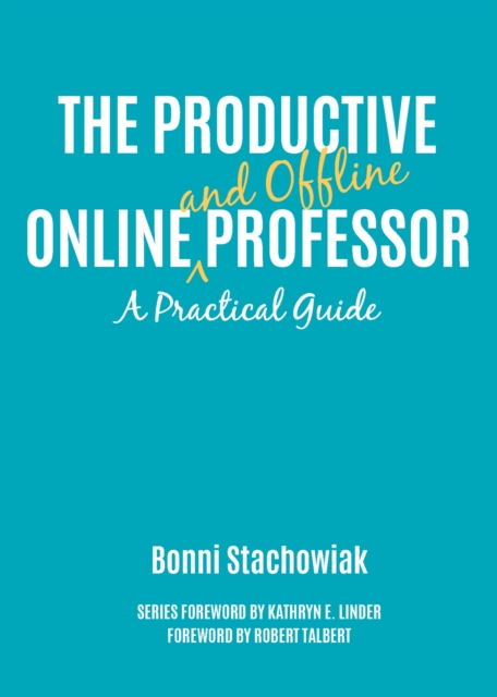 The Productive Online and Offline Professor : A Practical Guide, EPUB eBook