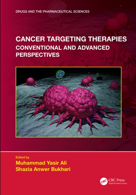 Cancer Targeting Therapies : Conventional and Advanced Perspectives, PDF eBook