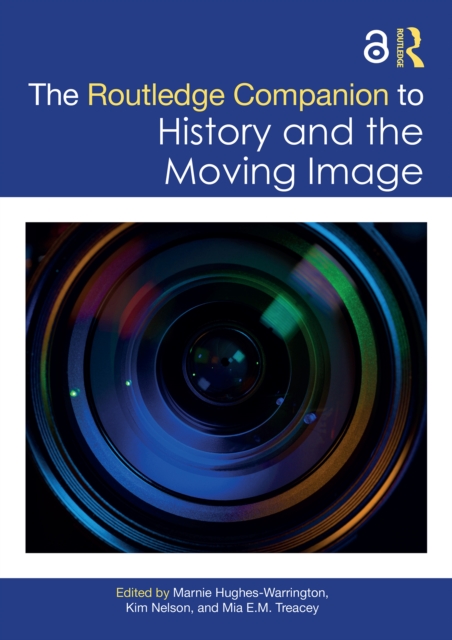 The Routledge Companion to History and the Moving Image, PDF eBook