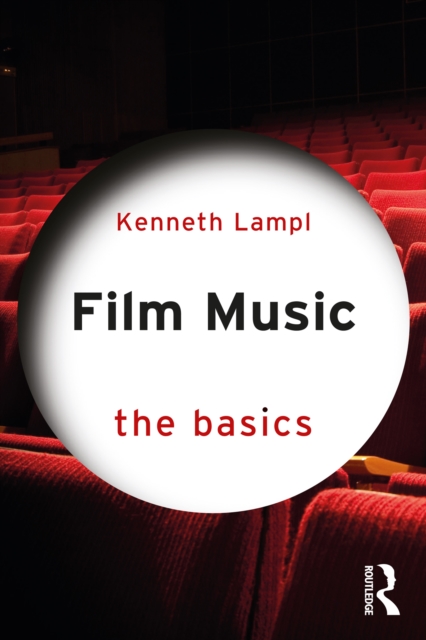 Film Music : The Basics, PDF eBook