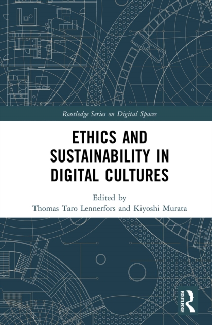 Ethics and Sustainability in Digital Cultures, PDF eBook