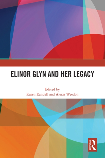 Elinor Glyn and Her Legacy, EPUB eBook