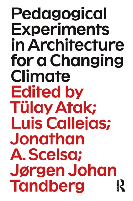 Pedagogical Experiments in Architecture for a Changing Climate, PDF eBook
