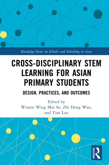 Cross-disciplinary STEM Learning for Asian Primary Students : Design, Practices, and Outcomes, EPUB eBook