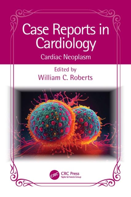 Case Reports in Cardiology : Cardiac Neoplasm, PDF eBook