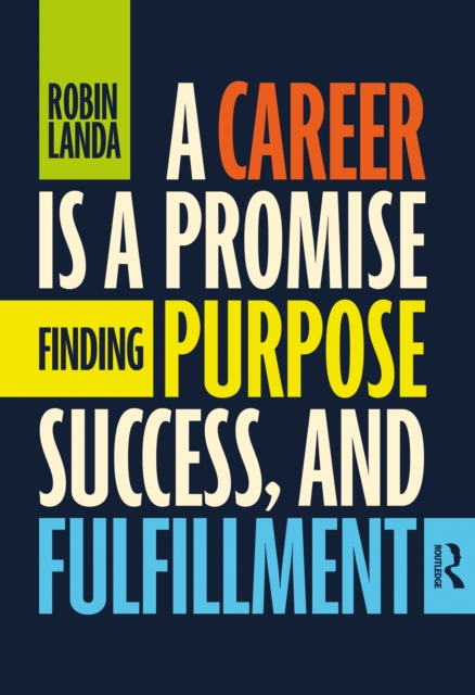 A Career Is a Promise : Finding Purpose, Success, and Fulfillment, EPUB eBook