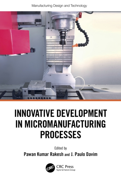 Innovative Development in Micromanufacturing Processes, PDF eBook