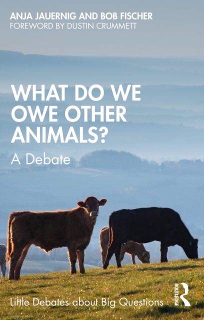 What Do We Owe Other Animals? : A Debate, EPUB eBook
