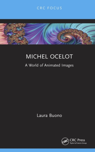 Michel Ocelot : A World of Animated Images, PDF eBook