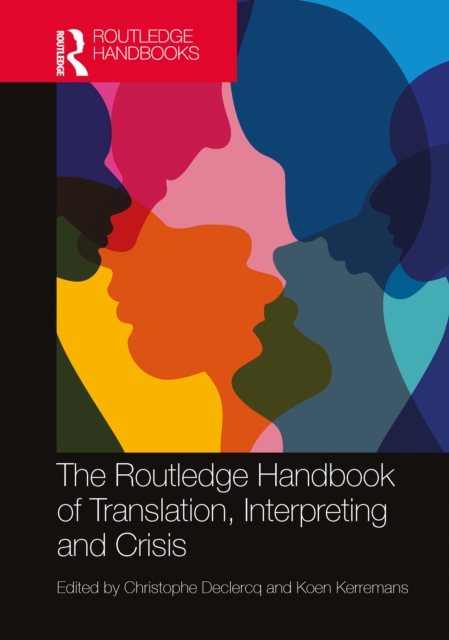 The Routledge Handbook of Translation, Interpreting and Crisis, EPUB eBook