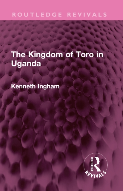 The Kingdom of Toro in Uganda, PDF eBook
