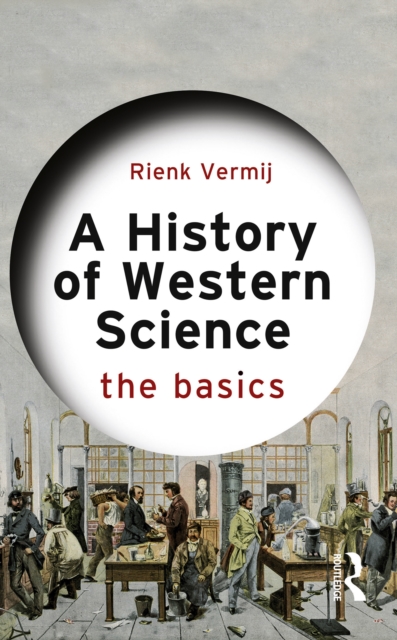 A History of Western Science : The Basics, PDF eBook