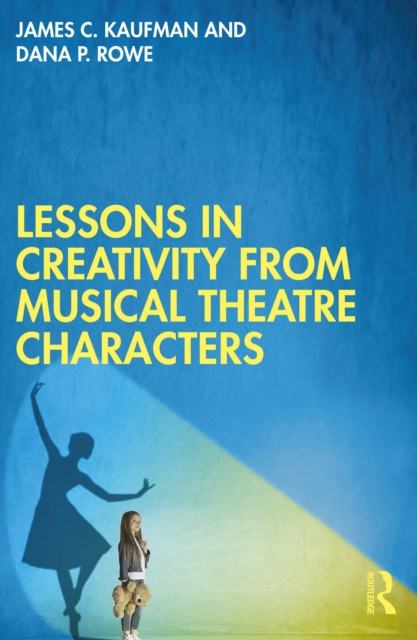 Lessons in Creativity from Musical Theatre Characters, PDF eBook