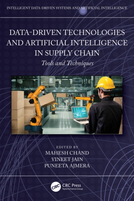 Data-Driven Technologies and Artificial Intelligence in Supply Chain : Tools and Techniques, EPUB eBook