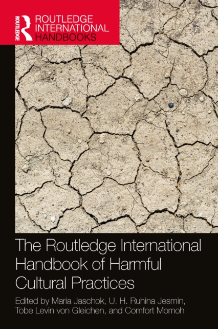 The Routledge International Handbook of Harmful Cultural Practices, PDF eBook