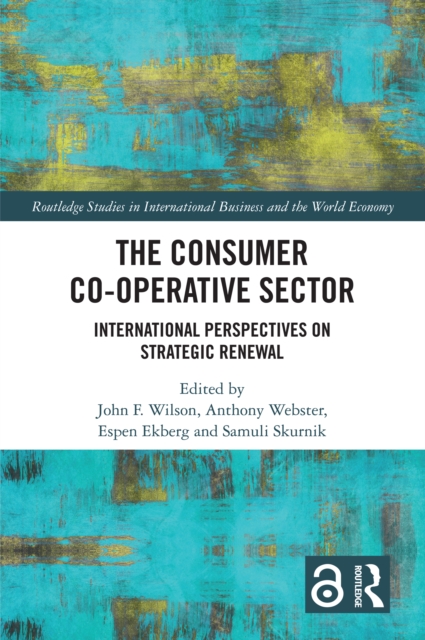 The Consumer Co-operative Sector : International Perspectives on Strategic Renewal, PDF eBook
