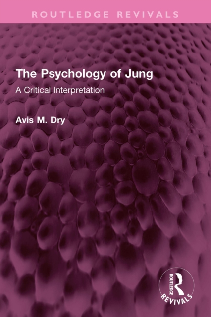 The Psychology of Jung : A Critical Interpretation, PDF eBook