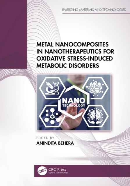 Metal Nanocomposites in Nanotherapeutics for Oxidative Stress-Induced Metabolic Disorders, EPUB eBook
